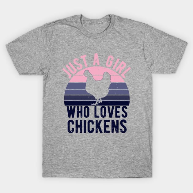 Just A Girl Who Loves Chickens for Chicken Lovers Gift T-Shirt by Zen Cosmos Official